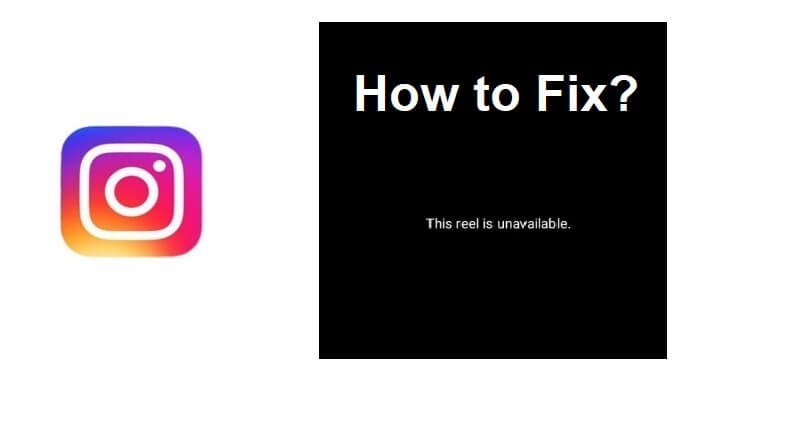 How to Fix This reel is unavailable on Instagram