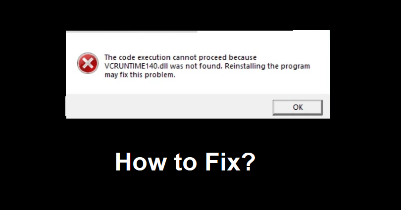 How to Fix VCRUNTIME140_1.dll was not found in League of Legends
