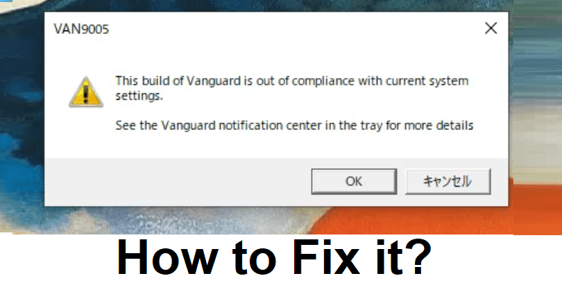 How to Fix Valorant VAN9005 Error