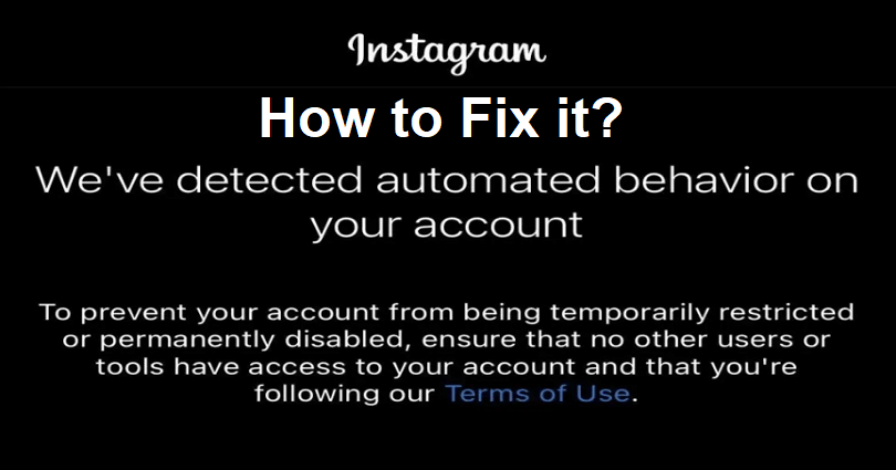 How to Fix We’ve detected automated behavior on your account on Instagram