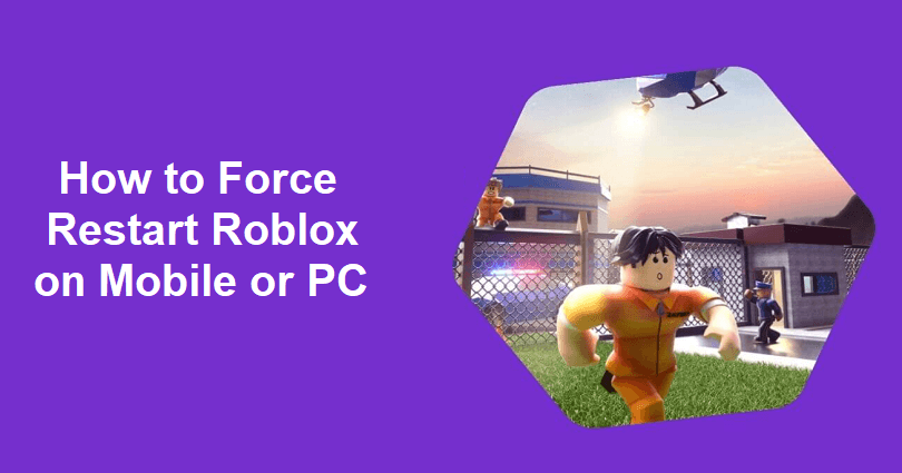 How to Force Restart Roblox on Mobile or PC
