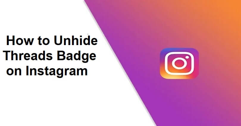 How to Unhide Threads Badge on Instagram