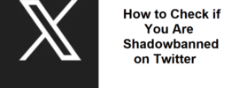 How to Check if You Are Shadowbanned on Twitter