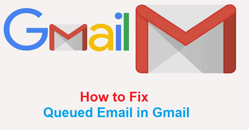 How to Fix Queued Email in Gmail