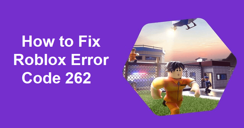 How to Fix Roblox Error Code 262