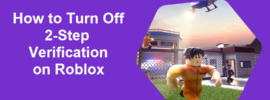 How to Turn Off 2-Step Verification on Roblox