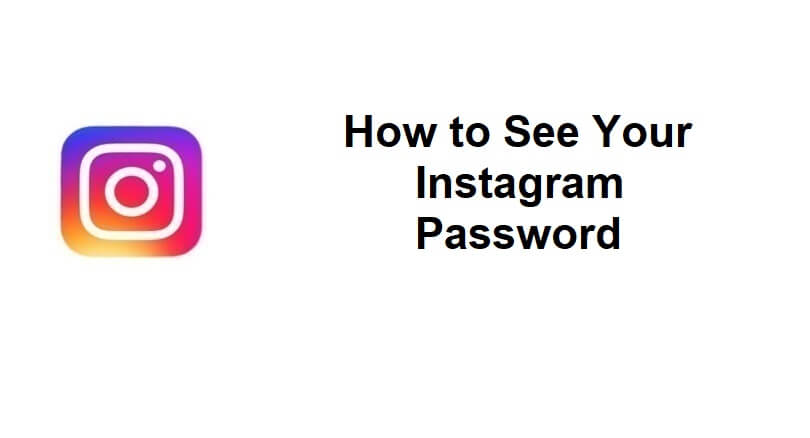 How to see Instagram password
